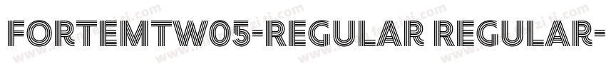 ForteMTW05-Regular Regular字体转换